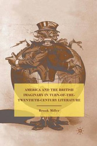 America and the British Imaginary in Turn-of-the-Twentieth-Century Literature