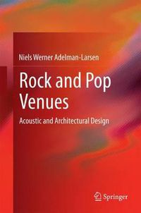 Cover image for Rock and Pop Venues: Acoustic and Architectural Design