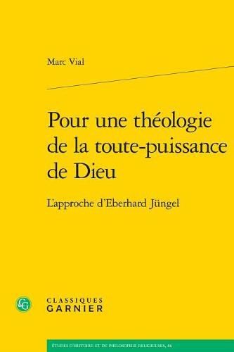 Cover image for Pour Une Theologie de la Toute-Puissance de Dieu: L'Approche d'Eberhard Jungel