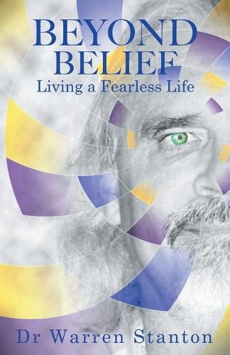 Cover image for Beyond Belief: Living a Fearless Life