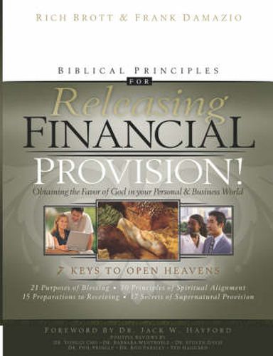 Cover image for Biblical Principles for Releasing Financial Provision: Obtaining the Favor of God in Your Personal and Business World