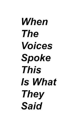 Cover image for When the Voices Spoke This Is What They Said: Poems