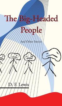 Cover image for The Big-Headed People and Other Stories