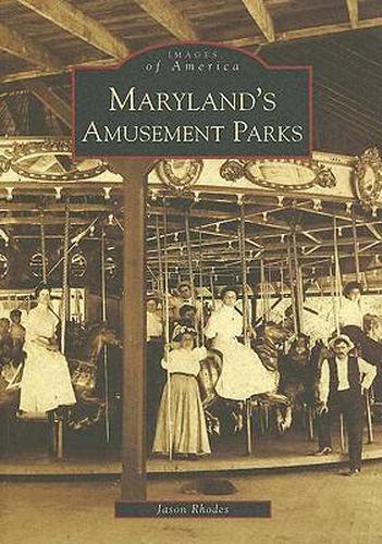 Cover image for Maryland's Amusement Parks
