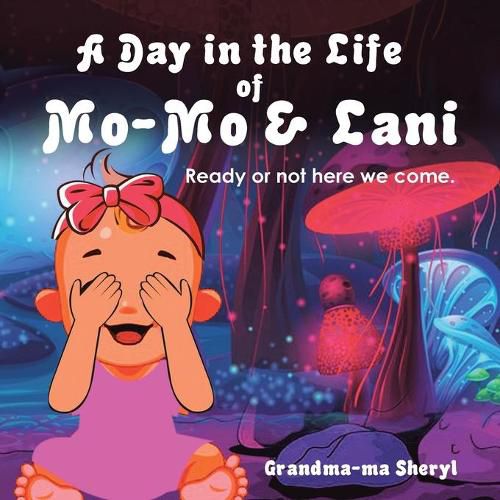 Cover image for A Day in the Life of Mo-Mo & Lani