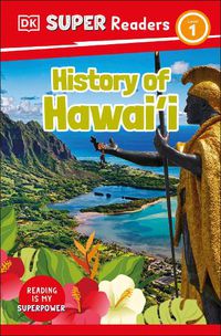 Cover image for DK Super Readers Level 1 History of Hawai'i