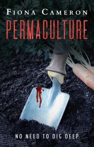 Cover image for Permaculture: No Need to Dig Deep