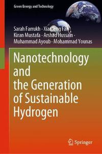 Cover image for Nanotechnology and the Generation of Sustainable Hydrogen