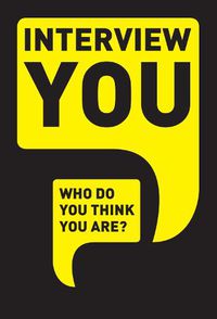 Cover image for Interview You: Who Do You Think You Are?