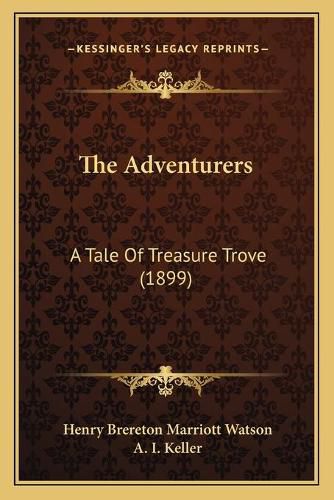 The Adventurers: A Tale of Treasure Trove (1899)