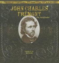 Cover image for John Charles Fremont: The Pathfinder