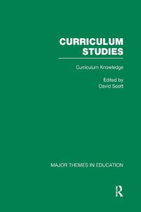 Cover image for Curriculum Studies: Major Themes in Education