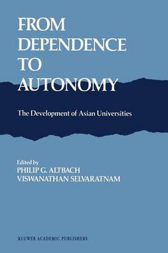 Cover image for From Dependence to Autonomy: The Development of Asian Universities
