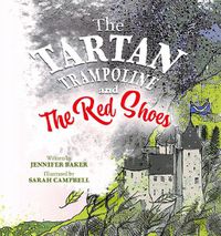 Cover image for The Tartan Trampoline and the Red Shoes