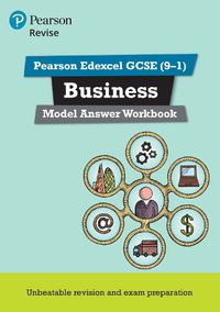 Cover image for Pearson REVISE Edexcel GCSE (9-1) Business Model Answer Workbook: for home learning, 2022 and 2023 assessments and exams