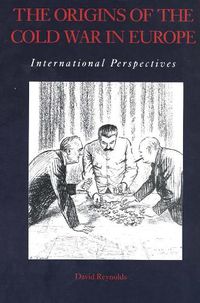 Cover image for The Origins of the Cold War in Europe: International Perspectives