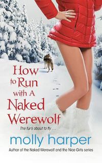 Cover image for How to Run with a Naked Werewolf