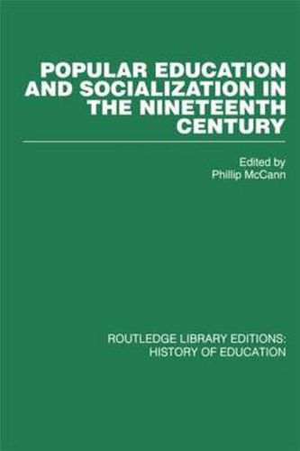 Cover image for Popular Education and Socialization in the Nineteenth Century