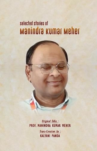 Cover image for Selected Stories of Manindra Kumar Meher