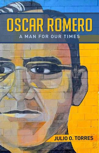 Cover image for Oscar Romero: A Man for Our Times