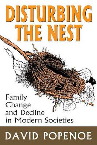 Cover image for Disturbing the Nest: Family Change and Decline in Modern Societies