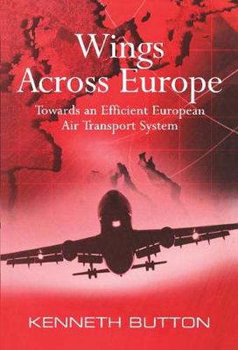 Cover image for Wings Across Europe: Towards an Efficient European Air Transport System