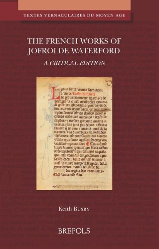 Cover image for The French Works of Jofroi de Waterford: A Critical Edition