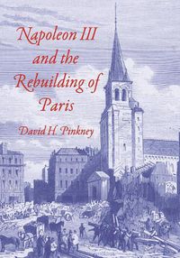 Cover image for Napoleon III and the Rebuilding of Paris