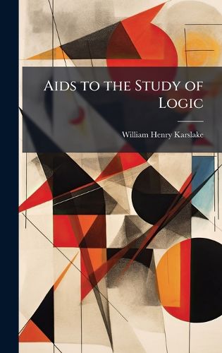 Cover image for Aids to the Study of Logic