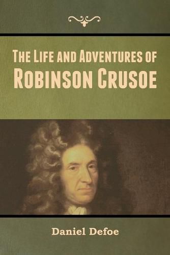 Cover image for The Life and Adventures of Robinson Crusoe