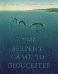 Cover image for The Serpent Came to Gloucester