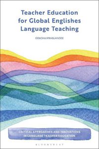 Cover image for Teacher Education for Global Englishes Language Teaching