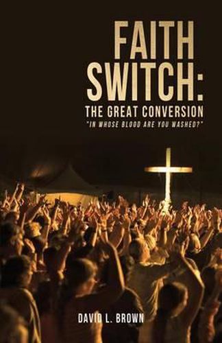 Cover image for Faith Switch: The Great Conversion