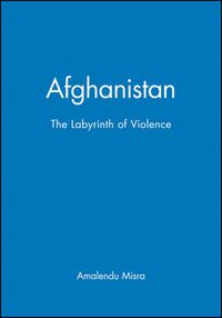 Cover image for Afghanistan: The Labyrinth of Violence