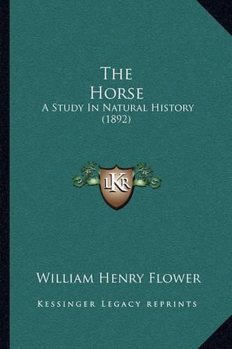 The Horse: A Study in Natural History (1892)