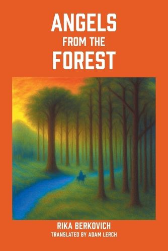 Cover image for Angels From The Forest