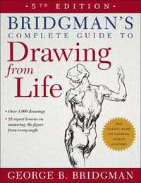 Cover image for Bridgman's Complete Guide to Drawing from Life