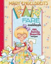 Cover image for Mary Engelbreit's Fan Fare Cookbook: 120 Family Favorite Recipes