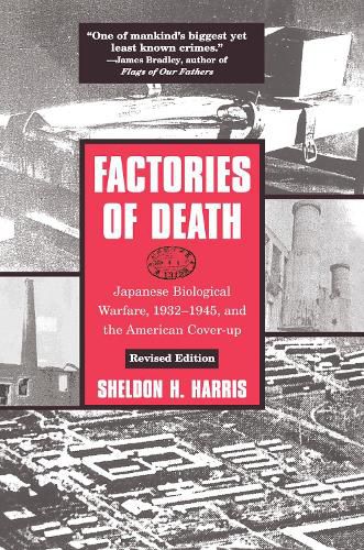 Cover image for Factories of Death: Japanese Biological Warfare, 1932-45 and the American Cover-Up