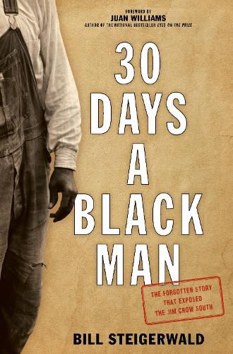 Cover image for 30 Days a Black Man: The Forgotten Story That Exposed the Jim Crow South