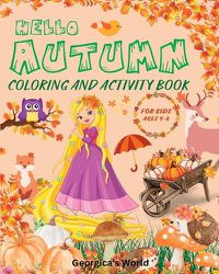Cover image for Hello Autumn Coloring and Activity Book For Kids Ages 4-8