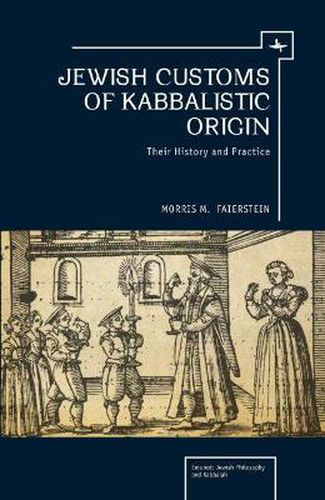 Cover image for Jewish Customs of Kabbalistic Origin