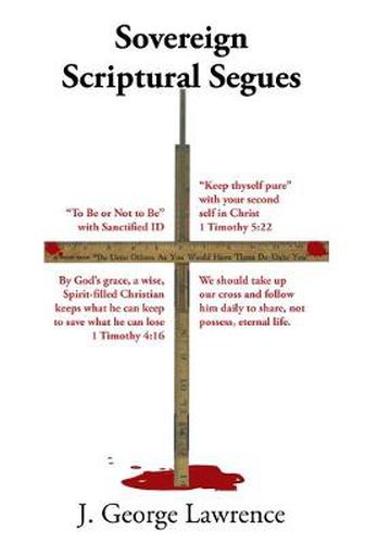 Cover image for Sovereign Scriptural Segues: To Be or Not to Be