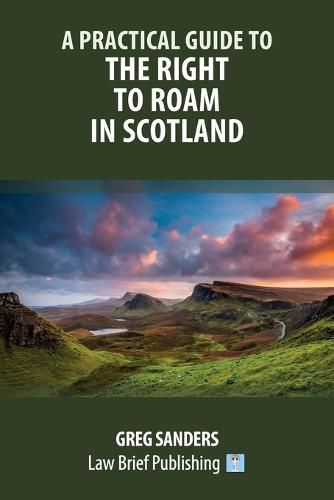 Cover image for A Practical Guide to the Right to Roam in Scotland