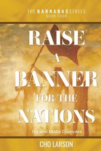 Cover image for Raise a Banner for the Nations