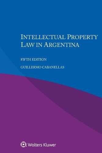 Cover image for Intellectual Property Law in Argentina