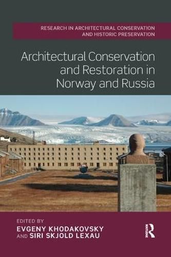 Cover image for Architectural Conservation and Restoration in Norway and Russia