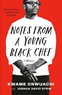 Cover image for Notes from a Young Black Chef: A Memoir