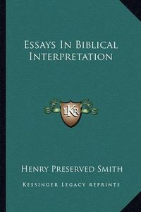 Cover image for Essays in Biblical Interpretation