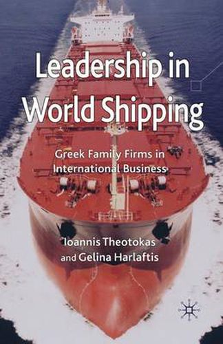 Cover image for Leadership in World Shipping: Greek Family Firms in International Business